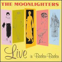 Live in Baden-Baden von The Moonlighters