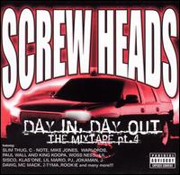 Day in, Day Out: The Mixtape, Pt. 4 von Screw Heads