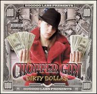 Dirty Dolla$ von Chopper Girl