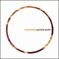 Gravity Pulls von Echobelly