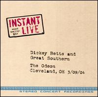 Instant Live: The Odeon - Cleveland, OH, 3/09/04 von Dickey Betts