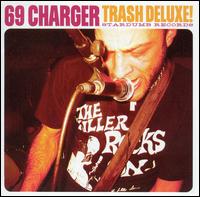 Trash Deluxe! von 69 Charger