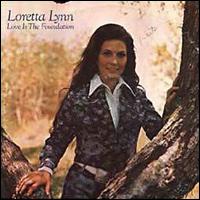 Love Is the Foundation von Loretta Lynn