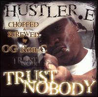 Trust Nobody [Chopped and Screwed] von Hustler E