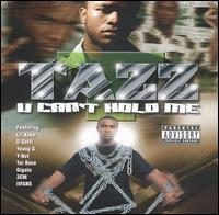 U Can't Hold Me von Tazz