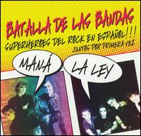 Batalla de las Bandas: Superheroes del Rock en Español!!! von Maná