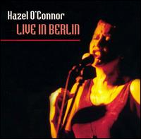 Live in Berlin von Hazel O'Connor