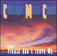 Please Don't Leave Me von Chicago Mass Choir