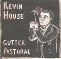 Gutter Pastoral von Kevin House