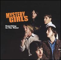 Something in the Water von Mystery Girls