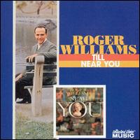 Till/Near You von Roger Williams