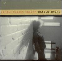 Single Bullet Theory von Pamela Means