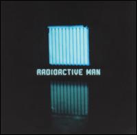 Radioactive Man von Radioactive Man