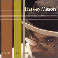 With All My Heart von Harvey Mason, Sr.