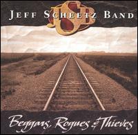 Beggars, Rougues & Thieves von Jeff Scheetz