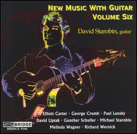 New Music With Guitar, Vol. 6 von David Starobin