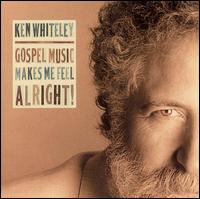 Gospel Music Makes Me Feel Alright! von Ken Whiteley