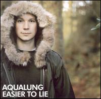 Easier to Lie [4 Tracks] von Aqualung