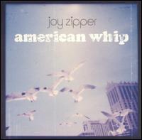 American Whip von Joy Zipper