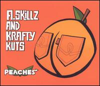 Peaches von A. Skillz & Krafty Kuts