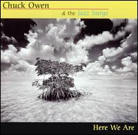 Here We Are von Chuck Owen