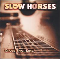 Cross That Line von Slow Horses