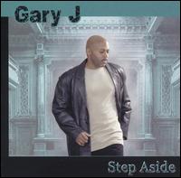 Step Aside von Gary J.