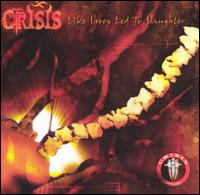 Like Sheep Led to Slaughter von Crisis