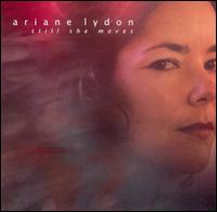 Still She Moves von Ariane Lydon