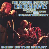 Deep in the Heart von The Forever Fabulous Chickenhawks