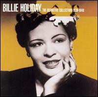 Definitive Collection: 1939-1948 [Rajon] von Billie Holiday