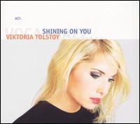 Shining on You von Viktoria Tolstoy