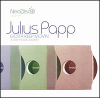 Neodisco, Vol. 1: Gotta Keep Movin' von Julius Papp