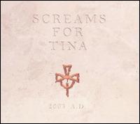 2003 A.D. von Screems for Tina