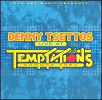 Live at Temptations: Summer '04 von Denny Tsettos