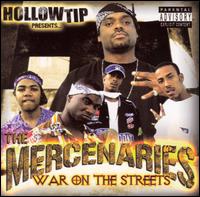 Hollow Tip Presents the Mercenaries: War on the Street von The Mercenaries