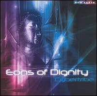 Eons of Dignity von Cybertribe