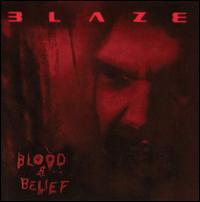 Blood & Belief von Blaze