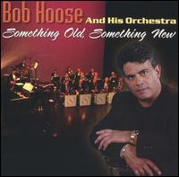 Something Old, Something New von Bob Hoose