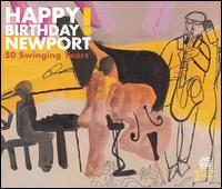 Happy Birthday Newport: 50 Swinging Years von Various Artists