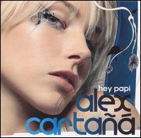 Hey Papi, Pt. 1 von Alex Cartana