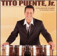 En los Pasos de Mi Padre von Tito Puente, Jr.