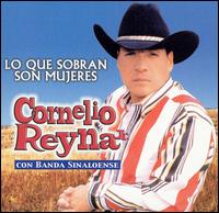 Que Sobran Son Mujeres von Cornelio Reyna Jr.