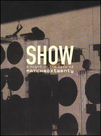 Show: A Night in the Life of Matchbox Twenty von Matchbox Twenty