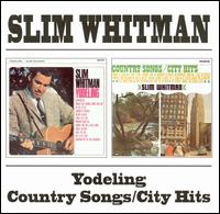 Yodeling/Country Songs/City Hits von Slim Whitman