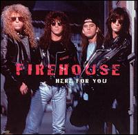 Here for You! von Firehouse