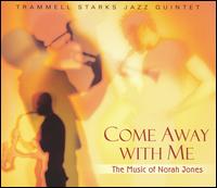 Come Away With Me: The Music of Norah Jones von Trammell Starks