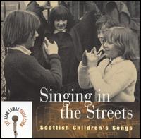 Singing in the Streets: Scottish Children's Songs von Alan Lomax