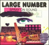 Spray on Sound von Large Number