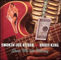 Show Me the Money von Smokin' Joe Kubek